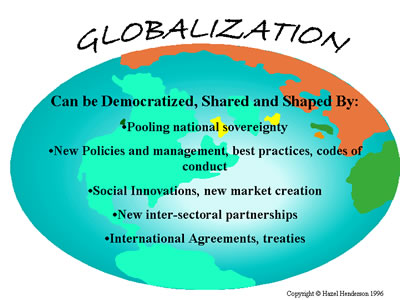Globalization can be Democratized, Shared and Shaped